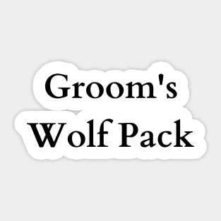 The Alpha Groom's Wolf Pack Sticker